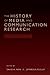 The History of Media and Communication Research: Contested Memories