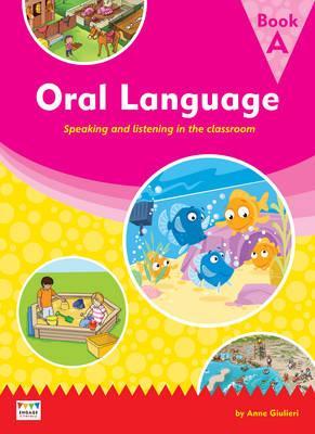 Speaking and Listening in the Classroom - Book A (Engage Literacy: Engage Literacy Oral Language Big Books)