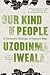 Our Kind of People by Uzodinma Iweala