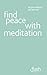 Find Peace with Meditation