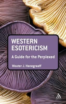 Western Esotericism: A Guide for the Perplexed