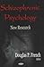 Schizophrenic Psychology: New Research