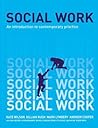 Social Work: An Introduction to Contemporary Practice
