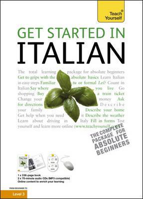 Get Started in Italian: Teach Yourself