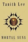 Mortal Suns by Tanith Lee
