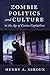 Zombie Politics and Culture...