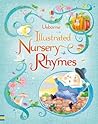 Usborne Illustrated Nursery Rhymes by Felicity Brooks