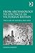 From Archaeology to Spectacle in Victorian Britain by Shawn Malley