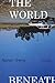 The World Beneath: A Novel