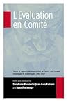 L'Evaluation En Comité: A Textes Et Rapports de Souscription Au Comite Des travaux Historiques Et Scientifiques, 1903-1917