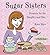 Sugar Sisters by Kate Hart