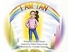 I Am Tan!