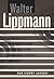 Walter Lippmann: A Critical Introduction to Media and Communication Theory