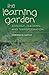 The Learning Garden: Ecology, Teaching, and Transformation