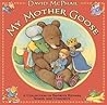 My Mother Goose: A Collection of Favorite Rhymes, Songs, and Concepts