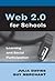 Web 2.0 for Schools: Learning and Social Participation (New Literacies and Digital Epistemologies)