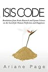 Isis Code: Revelations from Brain Research and Systems Science on the Search for Human Perfection and Happiness