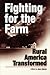 Fighting for the Farm: Rura...