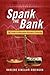 Spank the Bank: The Guide to Alternative Business Financing