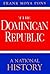 The Dominican Republic: A N...