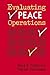 Evaluating Peace Operations