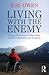 Living with the Enemy: Coping with the Stress of Chronic Illness Using CBT, Mindfulness and Acceptance