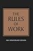 The Rules of Work: A definitive code for personal success