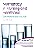Numeracy in Nursing & Healthcare by Pearl Shihab