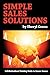 Simple Sales Solutions: Self-Motivational Training Guide to Ensure Success