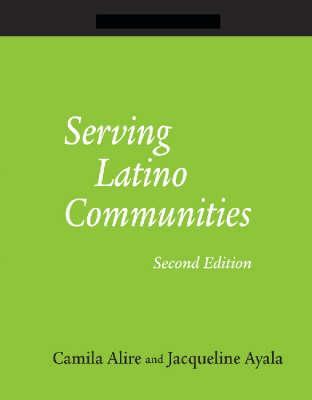 Serving Latino Communities: A How-to-do-it Manual for Librarians (How-To-Do-It Manuals)