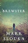 Brewster by Mark Slouka
