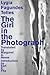 The Girl in the Photograph by Lygia Fagundes Telles