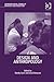 Design and Anthropology (Anthropological Studies of Creativity and Perception)