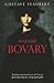 Madame Bovary by Gustave Flaubert