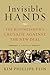 Invisible Hands by Kim Phillips-Fein