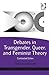 Debates in Transgender, Queer, and Feminist Theory by Patricia Elliot Debates in Transgender, Queer, and Feminist Theory by Patricia Elliot