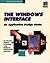 The Windows Interface: An Application Design Guide/Book and Disks (Microsoft Programming Series)
