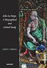 John La Farge, A Biographical and Critical Study