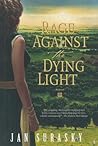 Rage Against the Dying Light