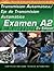 ASE Test Prep Series -- Spanish Version, 2E (A2): Automotive Transmissions and Transaxles (DELMAR LEARNING'S ASE TEST PREP SERIES)