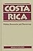 Costa Rica: Politics, Economics, and Democracy