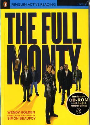 The Full Monty (Penguin Active Reading, Level 4)