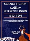 Science Fiction and Fantasy Reference Index, 1992-1995: An International Subject and Author Index to History and Criticism