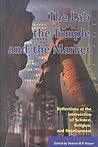 The Lab, the Temple, and the Market: Reflections at the Intersection of Science, Religion and Development