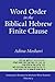Word Order in the Biblical Hebrew Finite Clause (Linguistic Studies in Ancient West Semitic)
