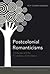Postcolonial Romanticisms: Landscape and the Possibilities of Inheritance (Postcolonial Studies)