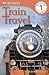 Train Travel (DK Readers Le...