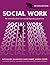 Social Work: An Introduction to Contemporary Practice