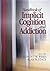 Handbook of Implicit Cognition and Addiction