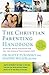 The Christian Parenting Handbook by Scott Turansky